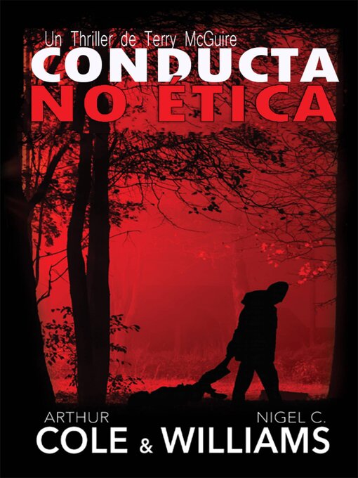 Title details for Conducta no etica by Arthur Cole and Nigel C Williams - Available